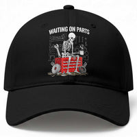 Waiting On Parts Skeleton Mechanic Baseball Cap Funny Sarcastic Auto Garage Repair Tech
