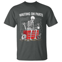 Waiting On Parts Skeleton Mechanic T Shirt Funny Sarcastic Auto Garage Repair Tech