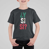 Y Si Si Vintage Mexican Flag T Shirt For Kid What If Spanish Slang Mexico Soccer Football Fans