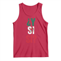 Y Si Si Vintage Mexican Flag Tank Top What If Spanish Slang Mexico Soccer Football Fans
