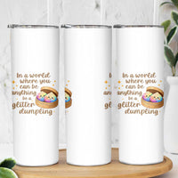 Be A Glitter Dumpling Kawaii Graphic Skinny Tumbler In A World Squish Squad Mystery Box