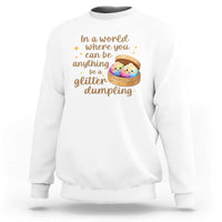 Be A Glitter Dumpling Kawaii Graphic Sweatshirt In A World Squish Squad Mystery Box