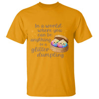 Be A Glitter Dumpling Kawaii Graphic T Shirt In A World Squish Squad Mystery Box