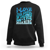Funny Swimming Sweatshirt I Love The Smell Of Chlorine In The Morning Groovy - Wonder Print Shop