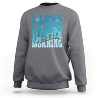 Funny Swimming Sweatshirt I Love The Smell Of Chlorine In The Morning Groovy - Wonder Print Shop
