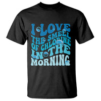 Funny Swimming T Shirt I Love The Smell Of Chlorine In The Morning Groovy - Wonder Print Shop