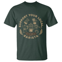 Support Your Local Barista T Shirt Coffee Dealer Things - Wonder Print Shop