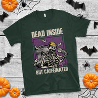 Halloween T Shirt Dead Inside But Caffeinated Skeleton Halloween Costume - Wonder Print Shop