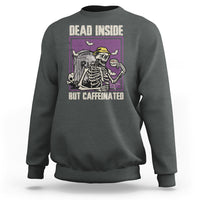 Halloween Sweatshirt Dead Inside But Caffeinated Skeleton Halloween Costume - Wonder Print Shop