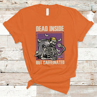 Halloween T Shirt Dead Inside But Caffeinated Skeleton Halloween Costume - Wonder Print Shop