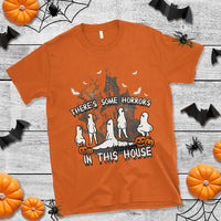 Halloween T Shirt There's Some Horrors In This House Ghosts Pumpkin Halloween - Wonder Print Shop
