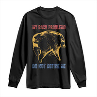 Funny Jimothy Meme Back Pain Humor Long Sleeve Shirt My Back Problems Do Not Define Me Viral Seattle Raccoon