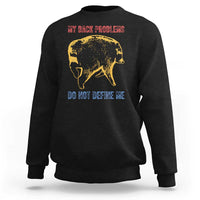 Funny Jimothy Meme Back Pain Humor Sweatshirt My Back Problems Do Not Define Me Viral Seattle Raccoon