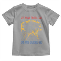 Funny Jimothy Meme Back Pain Humor Toddler T Shirt My Back Problems Do Not Define Me Viral Seattle Raccoon