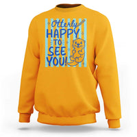 Cute Otter Pun Back To School Retro Preppy Sweatshirt Otterly Happy To See You