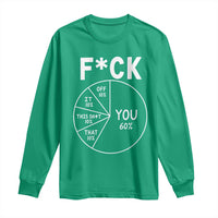 Funny Fuck Profanity Pie Chart You Off It This Shit That Long Sleeve Shirt Sarcastic Anti Social Office Humor