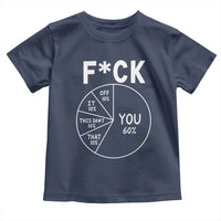 Funny Fuck Profanity Pie Chart You Off It This Shit That Toddler T Shirt Sarcastic Anti Social Office Humor