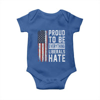 Proud To Be Everything Liberals Hate Satire Baby Onesie Distressed American Flag Patriotic Sarcasm Graphic