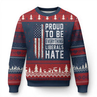 Proud To Be Everything Liberals Hate Satire Ugly Christmas Sweater Distressed American Flag Patriotic Sarcasm Graphic