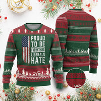 Proud To Be Everything Liberals Hate Satire Ugly Christmas Sweater Distressed American Flag Patriotic Sarcasm Graphic