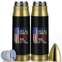 Liberals Hate All Kinds Of Kings American Flag Bullet Tumbler Working Fact Checking Making Sense Patriotic Sarcasm