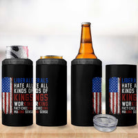 Liberals Hate All Kinds Of Kings American Flag 4 in 1 Can Cooler Tumbler Working Fact Checking Making Sense Patriotic Sarcasm