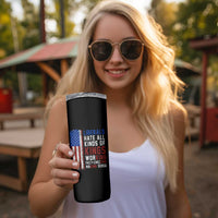 Liberals Hate All Kinds Of Kings American Flag Skinny Tumbler Working Fact Checking Making Sense Patriotic Sarcasm