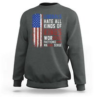 Liberals Hate All Kinds Of Kings American Flag Sweatshirt Working Fact Checking Making Sense Patriotic Sarcasm