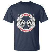 Proud Disappointment Skeleton Middle Finger T Shirt Edgy Sarcastic Rebel Attitude Family Black Sheep Humor