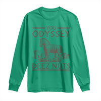 Funny Trojan Horse You Odyssey Deez Nuts Long Sleeve Shirt Offensive Adult Humor Greek Mythology Humor