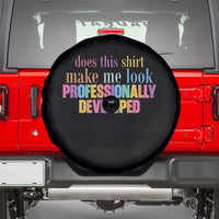 Does This Shirt Make Me Look Professionally Developed Spare Tire Cover Funny Professional Development Workplace Humor