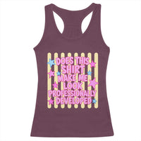 Does This Shirt Make Me Look Professionally Developed Racerback Tank Top Y2K Retro Stars Funny Professional Development Workplace Humor