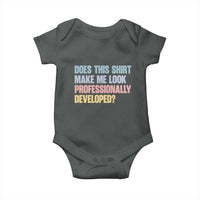 Does This Shirt Make Me Look Professionally Developed Baby Onesie Vintage Pastel Funny Professional Development Workplace Humor