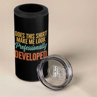 Does This Shirt Make Me Look Professionally Developed 4 in 1 Can Cooler Tumbler Retro 70s Cursive Funny Professional Development Workplace Humor
