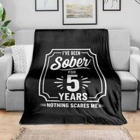Funny 5 Year Sobriety Milestone Vintage Anniversary Badge Throw Blanket I Have Been Sober For 5 Years Nothing Scares Me