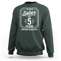 Funny 5 Year Sobriety Milestone Vintage Anniversary Badge Sweatshirt I Have Been Sober For 5 Years Nothing Scares Me