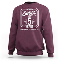 Funny 5 Year Sobriety Milestone Vintage Anniversary Badge Sweatshirt I Have Been Sober For 5 Years Nothing Scares Me
