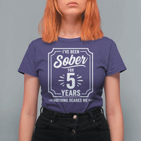 Funny 5 Year Sobriety Milestone Vintage Anniversary Badge T Shirt For Women I Have Been Sober For 5 Years Nothing Scares Me