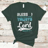 Bible Verse T Shirt Blessed Is The One Who Trusts The Lord Christian Jeremiah 17:7 - Wonder Print Shop