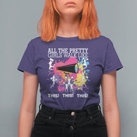 Funny Cheer Girls T Shirt For Women All The Pretty Girls Walk Like This This This Cheerleader Cheerleading - Wonder Print Shop