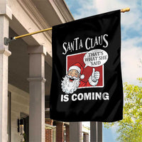 Funny Santa Christmas Garden Flag That's What She Said Naughty Holiday Humor - Wonder Print Shop
