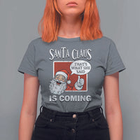 Funny Santa Christmas T Shirt For Women That's What She Said Naughty Holiday Humor - Wonder Print Shop