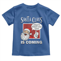 Funny Santa Christmas Toddler T Shirt That's What She Said Naughty Holiday Humor - Wonder Print Shop