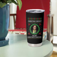 Christmas Sucks FALSE Christmas Is Awesome Tumbler Cup Funny Xmas Office Holiday Humor - Wonder Print Shop