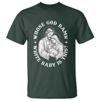 Funny Nativity Christmas T Shirt Whose God Damn White Baby Is This Irreverent Holiday Humor - Wonder Print Shop
