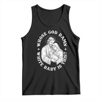 Funny Nativity Christmas Tank Top Whose God Damn White Baby Is This Irreverent Holiday Humor - Wonder Print Shop