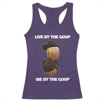 Cowboy Peanut Meme Racerback Tank Top Live By The Goop Die By The Goop - Wonder Print Shop