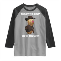 Cowboy Peanut Meme Raglan Shirt Live By The Goop Die By The Goop - Wonder Print Shop