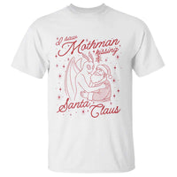 I Saw Mothman Kissing Santa Claus T Shirt Funny Cryptid Christmas Gag Gift - Wonder Print Shop
