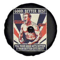 Good Better Best Shirtless Ben Spare Tire Cover Retro Funny Football Coach Meme Gift for Fans - Wonder Print Shop